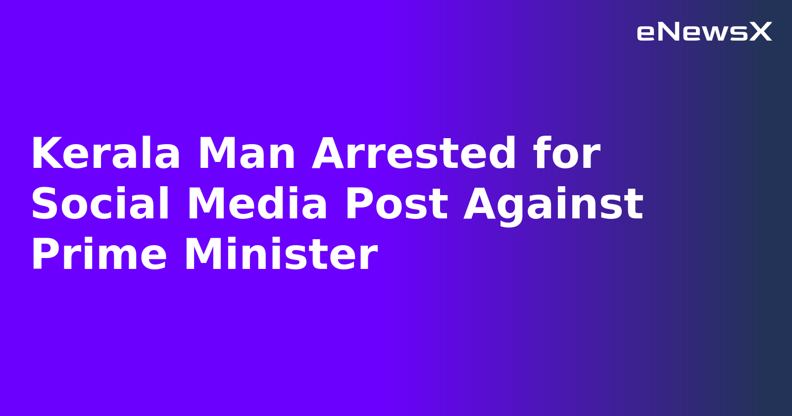 Kerala Man Arrested for Social Media Post Against Prime Minister.webp