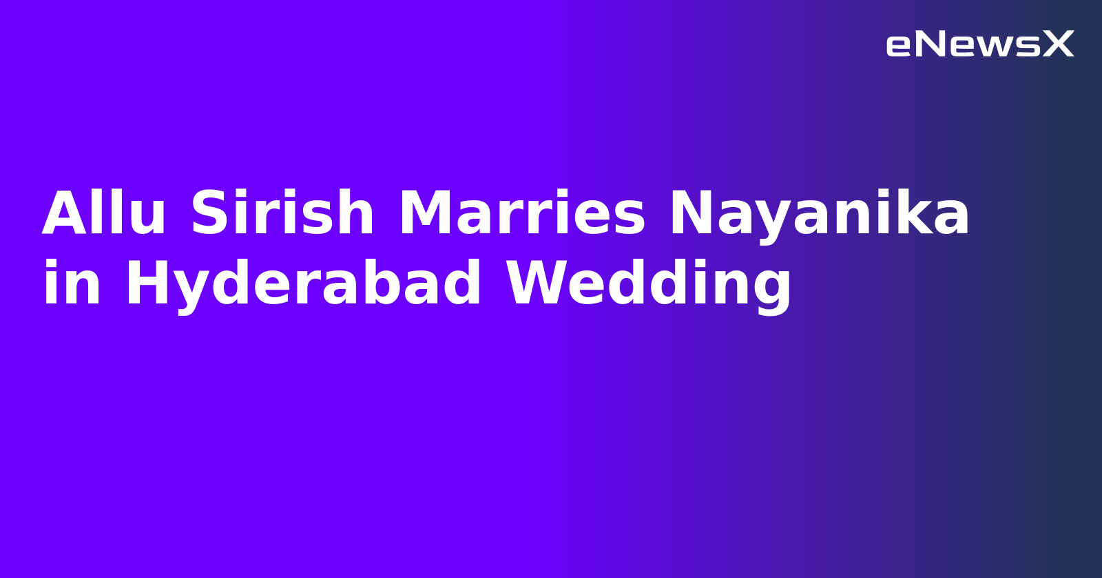Allu Sirish Marries Nayanika in Hyderabad Wedding.webp