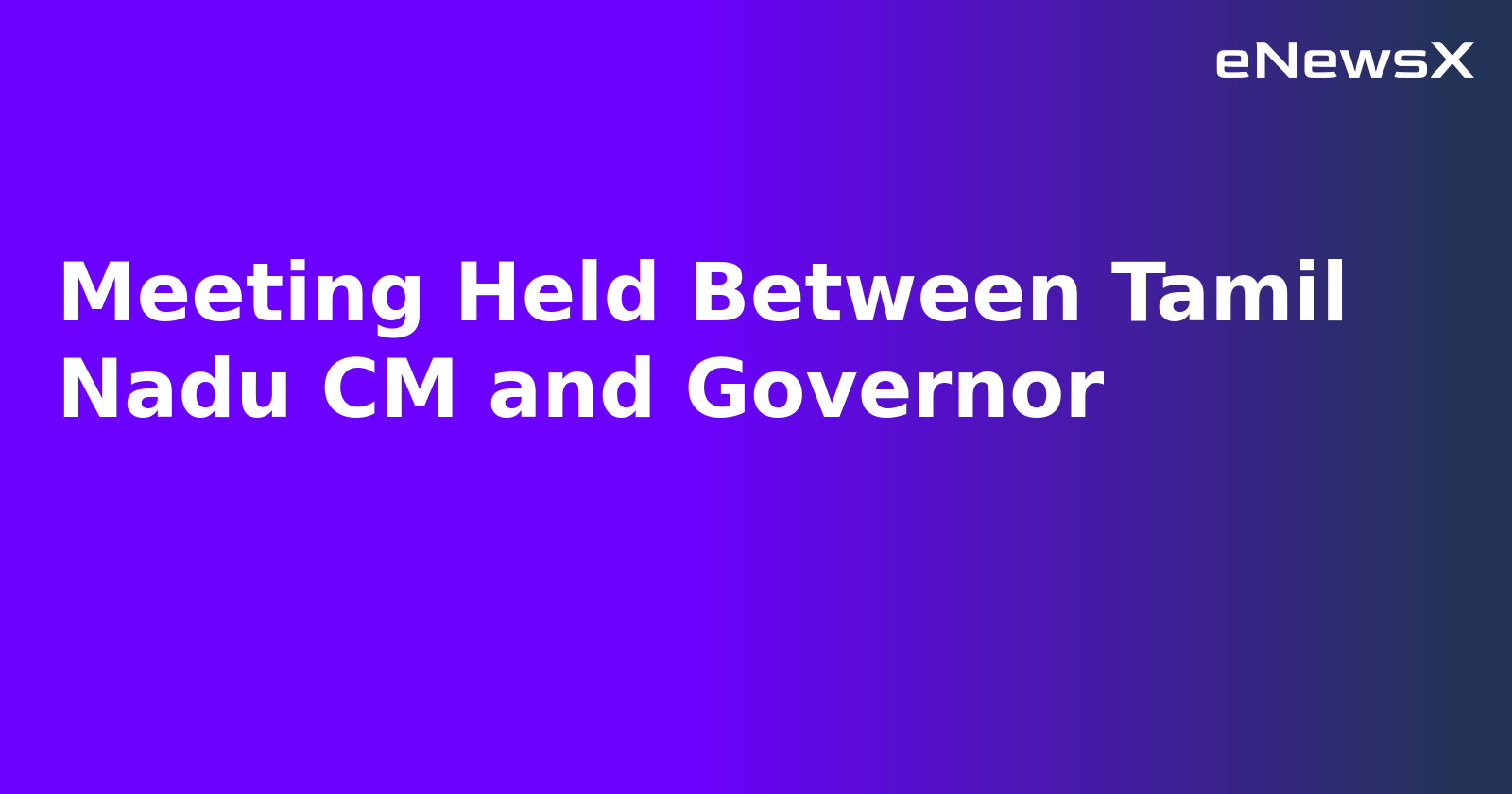 Meeting Held Between Tamil Nadu CM and Governor.webp