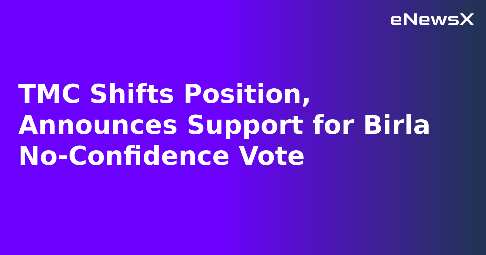 TMC Shifts Position, Announces Support for Birla No-Confidence Vote.webp