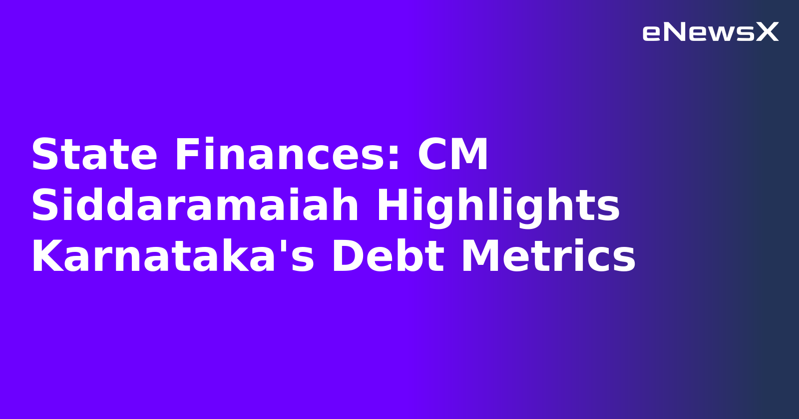 State Finances: CM Siddaramaiah Highlights Karnataka's Debt Metrics.webp