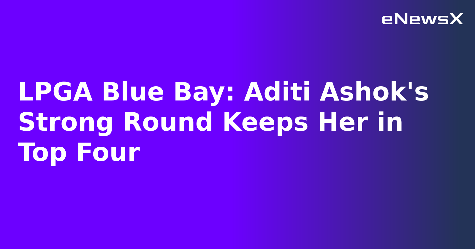LPGA Blue Bay: Aditi Ashok's Strong Round Keeps Her in Top Four.webp