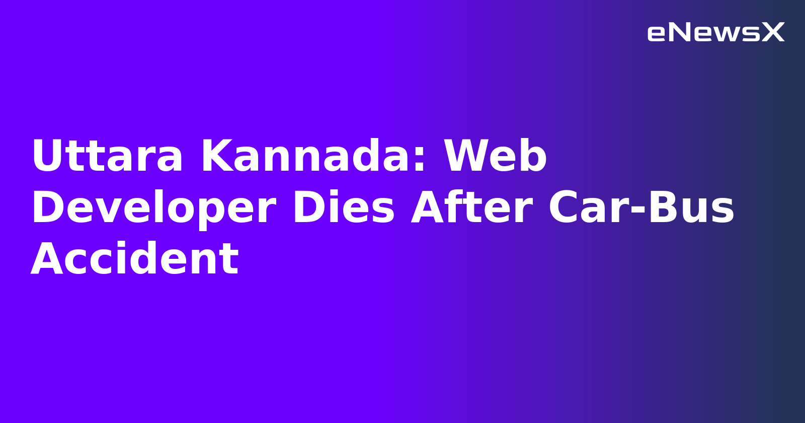 Uttara Kannada: Web Developer Dies After Car-Bus Accident.webp