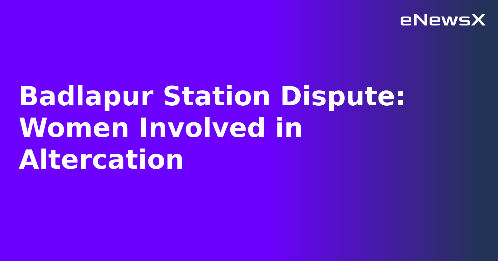 Badlapur Station Dispute: Women Involved in Altercation.webp
