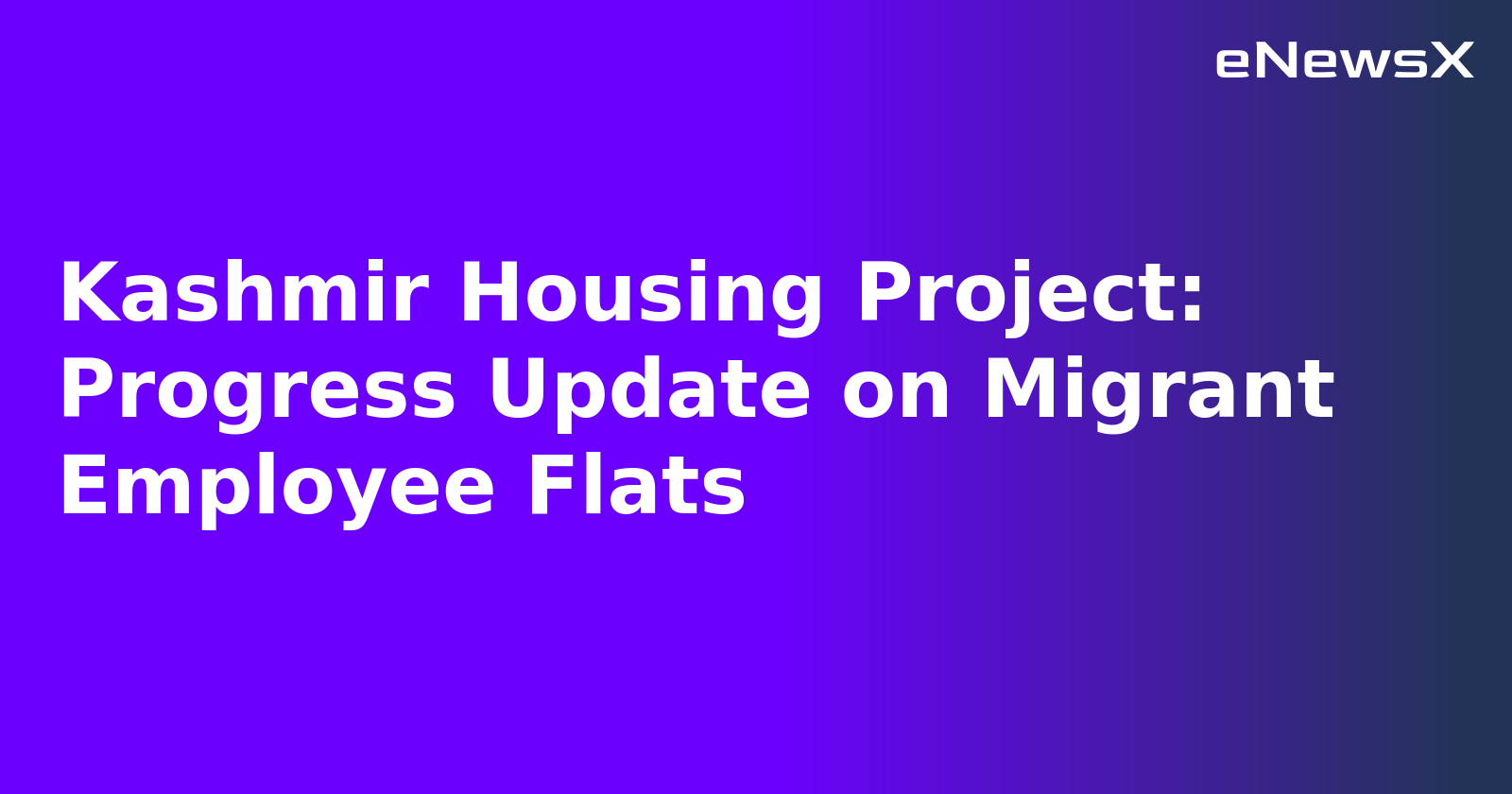 Kashmir Housing Project: Progress Update on Migrant Employee Flats.webp