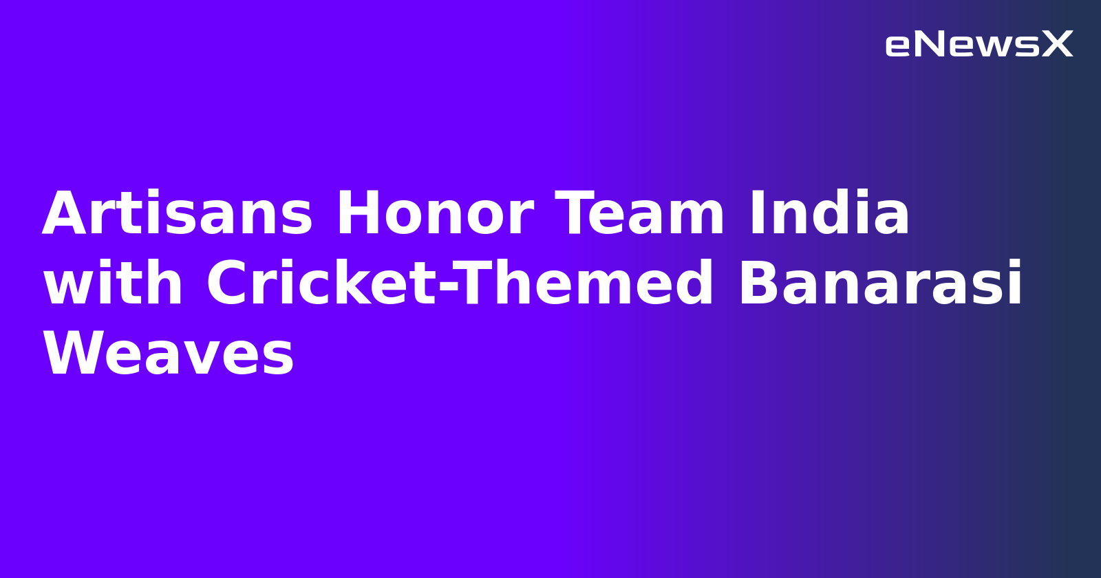 Artisans Honor Team India with Cricket-Themed Banarasi Weaves.webp