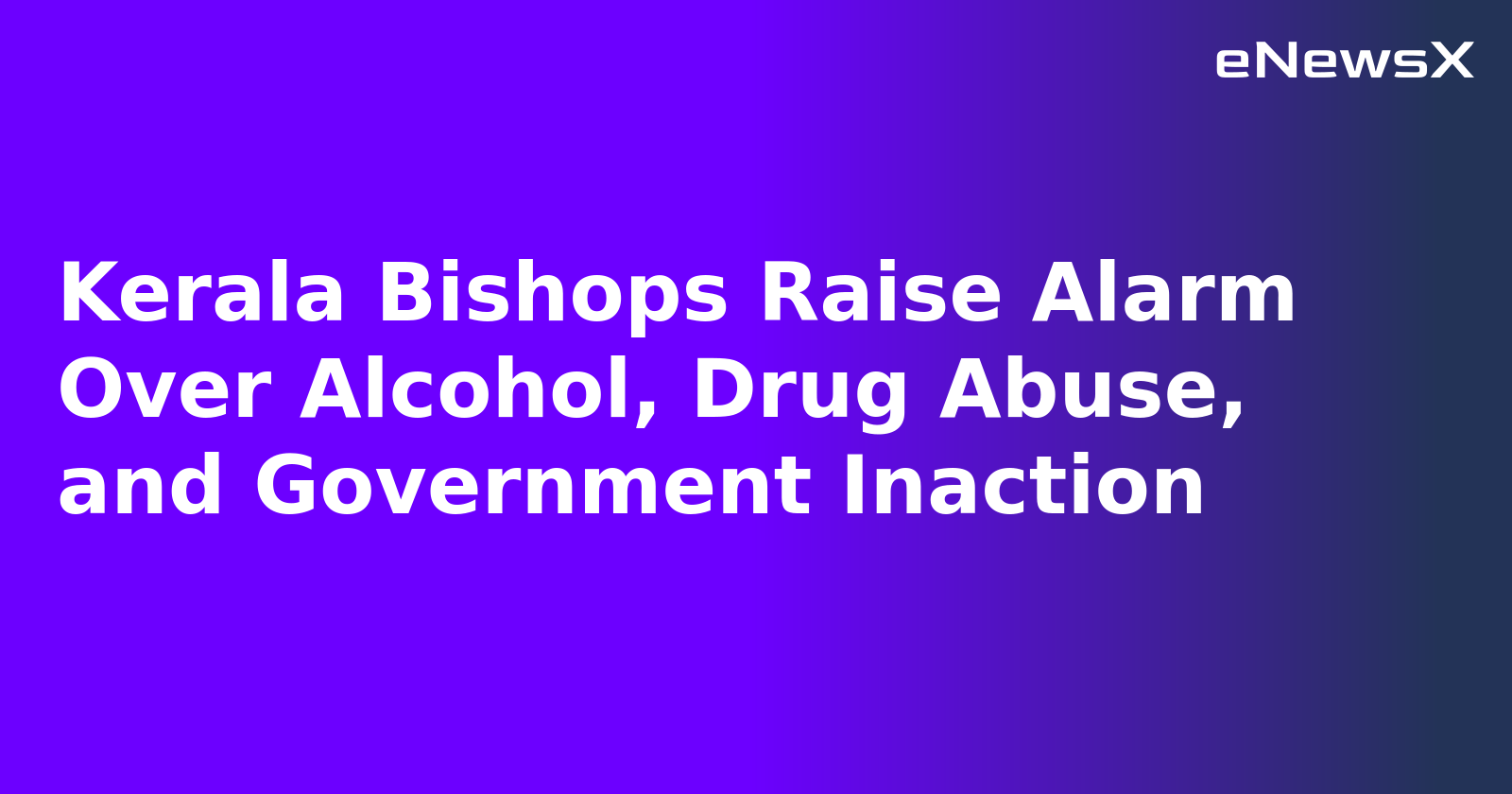 Kerala Bishops Raise Alarm Over Alcohol, Drug Abuse, and Government Inaction.webp