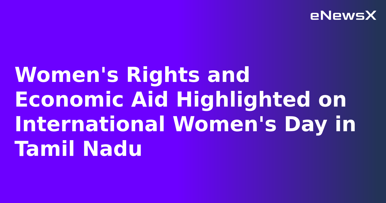 Women's Rights and Economic Aid Highlighted on International Women's Day in Tamil Nadu.webp