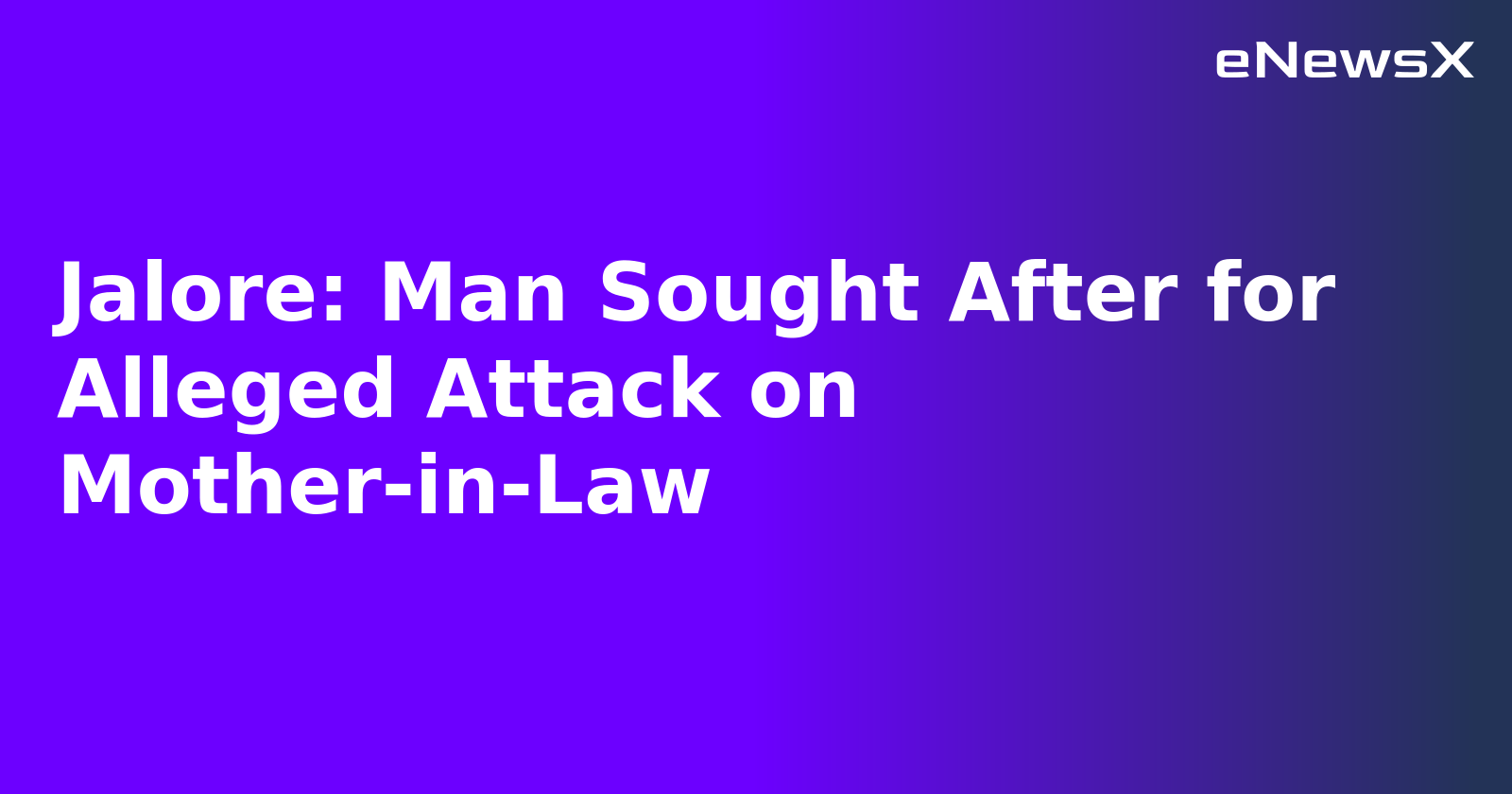 Jalore: Man Sought After for Alleged Attack on Mother-in-Law.webp