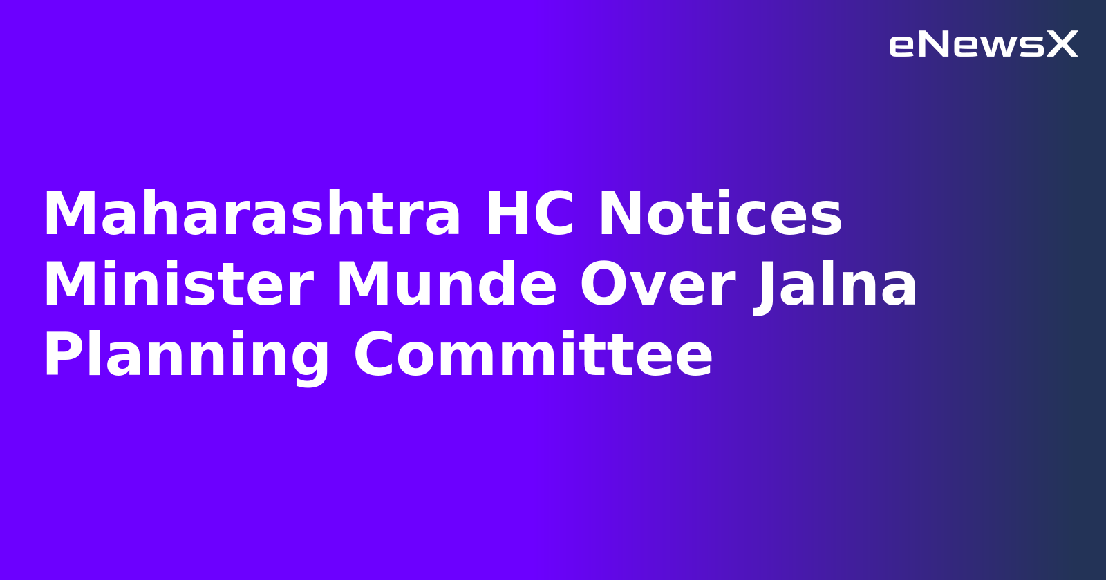 Maharashtra HC Notices Minister Munde Over Jalna Planning Committee.webp