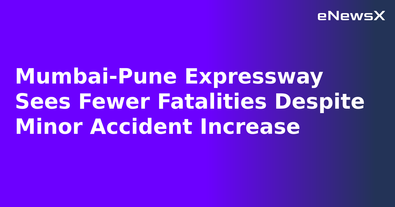 Mumbai-Pune Expressway Sees Fewer Fatalities Despite Minor Accident Increase.webp