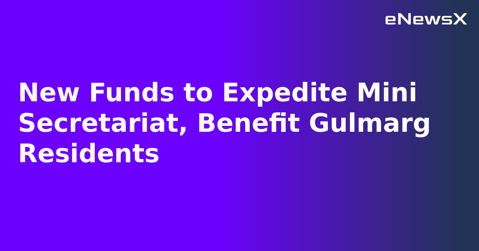 New Funds to Expedite Mini Secretariat, Benefit Gulmarg Residents.webp