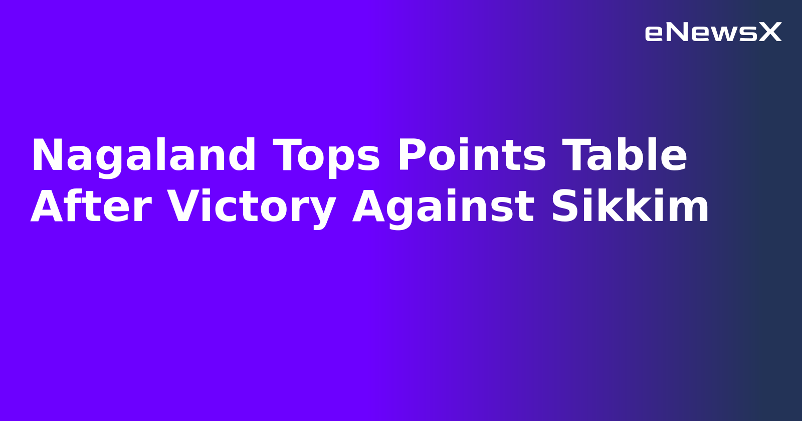 Nagaland Tops Points Table After Victory Against Sikkim.webp