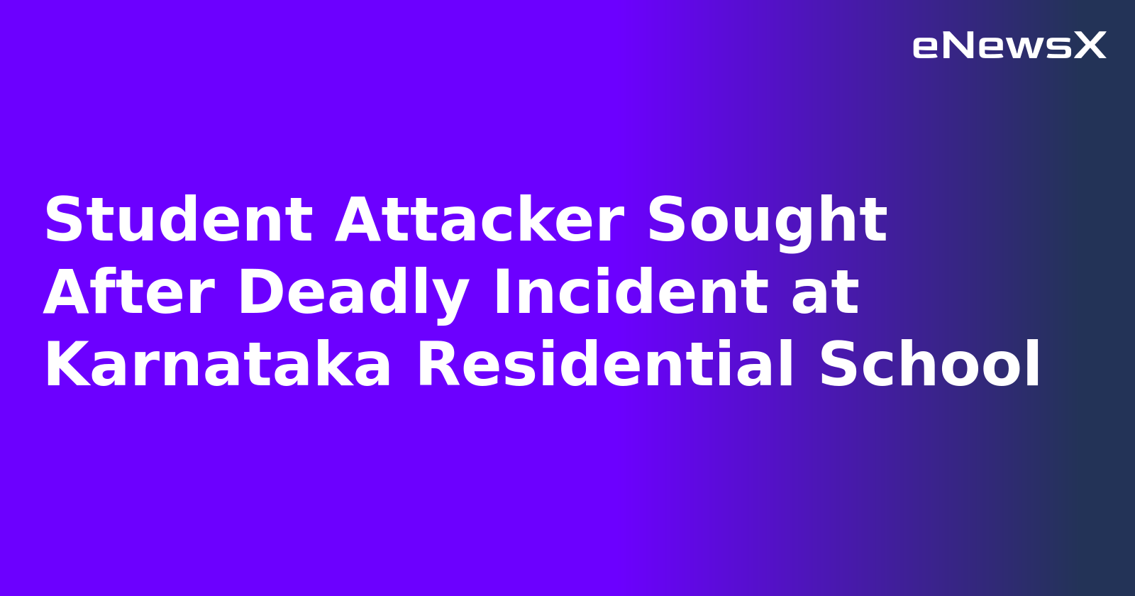 Student Attacker Sought After Deadly Incident at Karnataka Residential School.webp