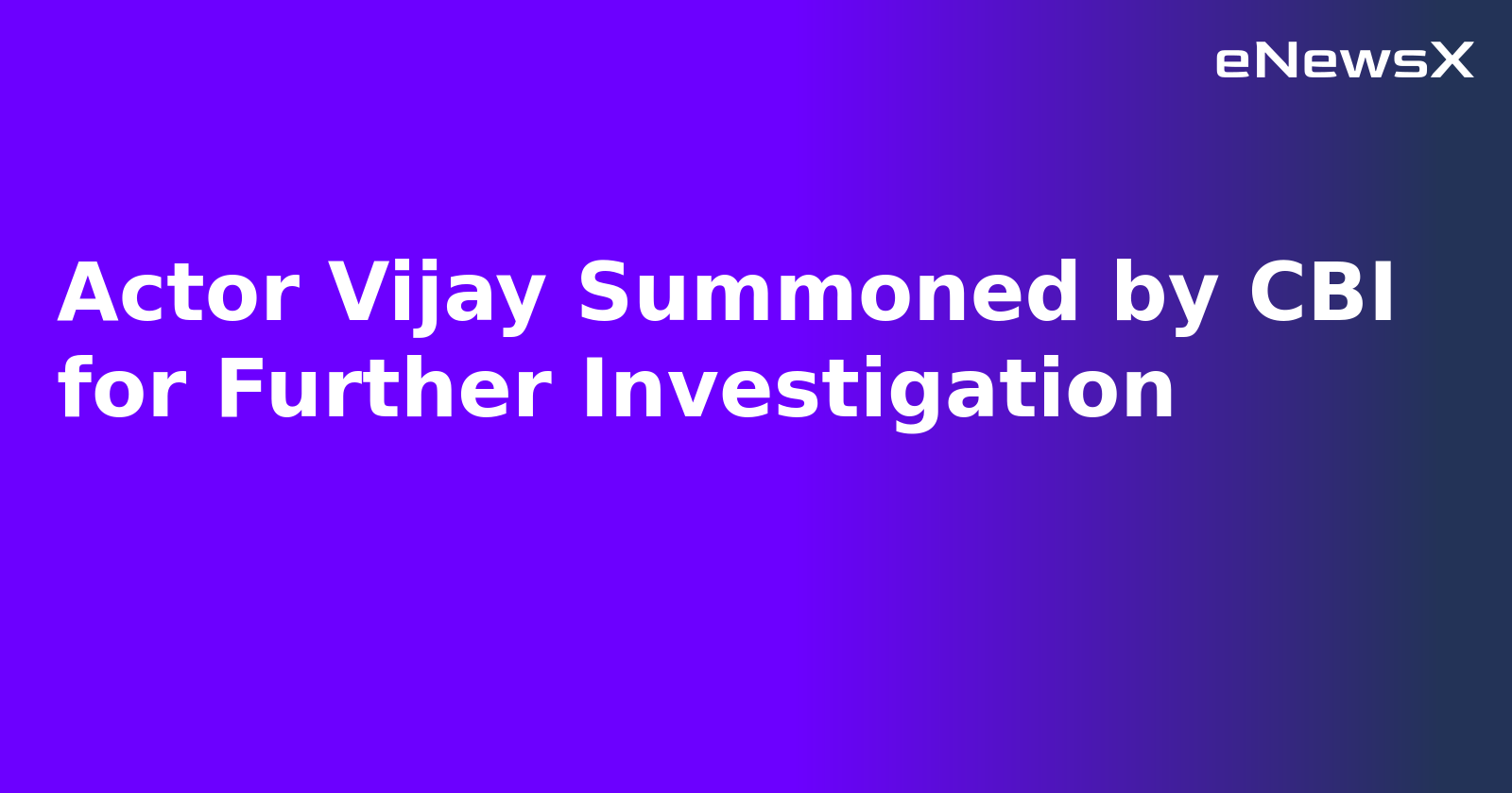 Actor Vijay Summoned by CBI for Further Investigation.webp
