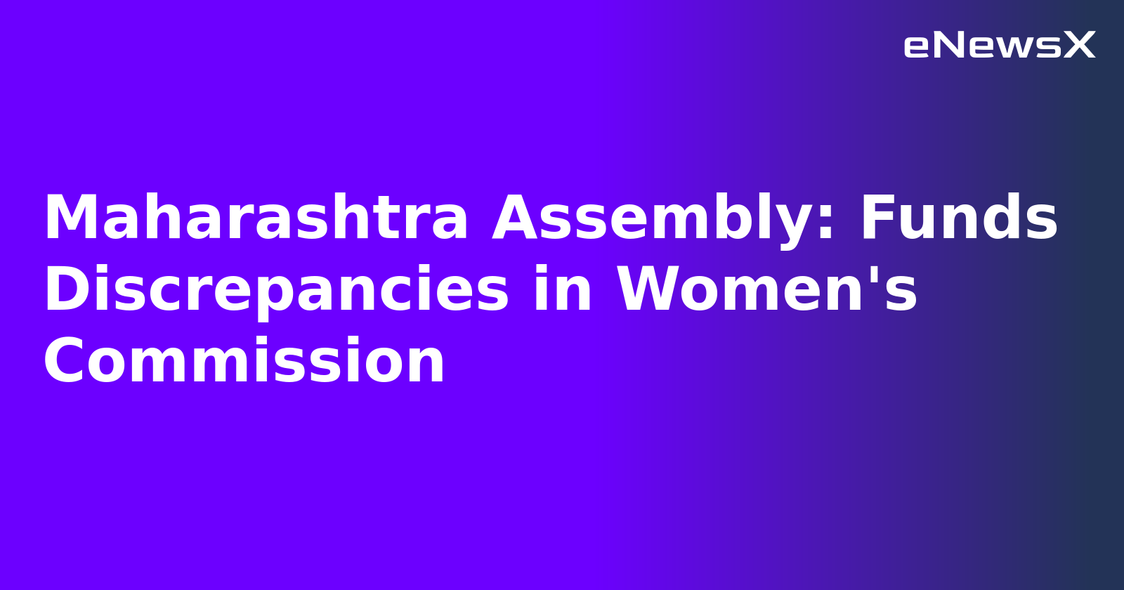 Maharashtra Assembly: Funds Discrepancies in Women's Commission.webp