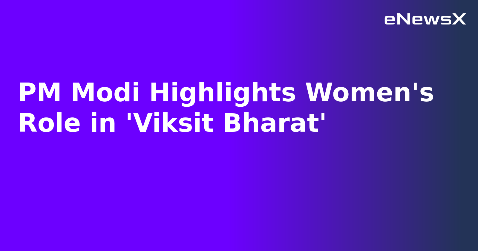 PM Modi Highlights Women's Role in 'Viksit Bharat'.webp