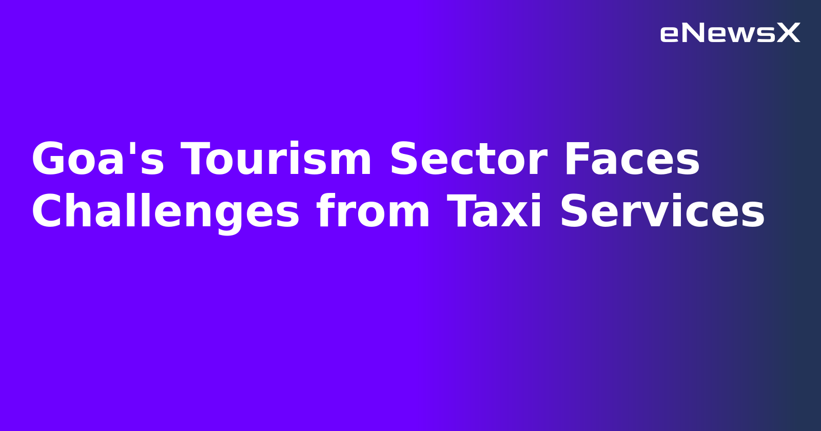 Goa's Tourism Sector Faces Challenges from Taxi Services