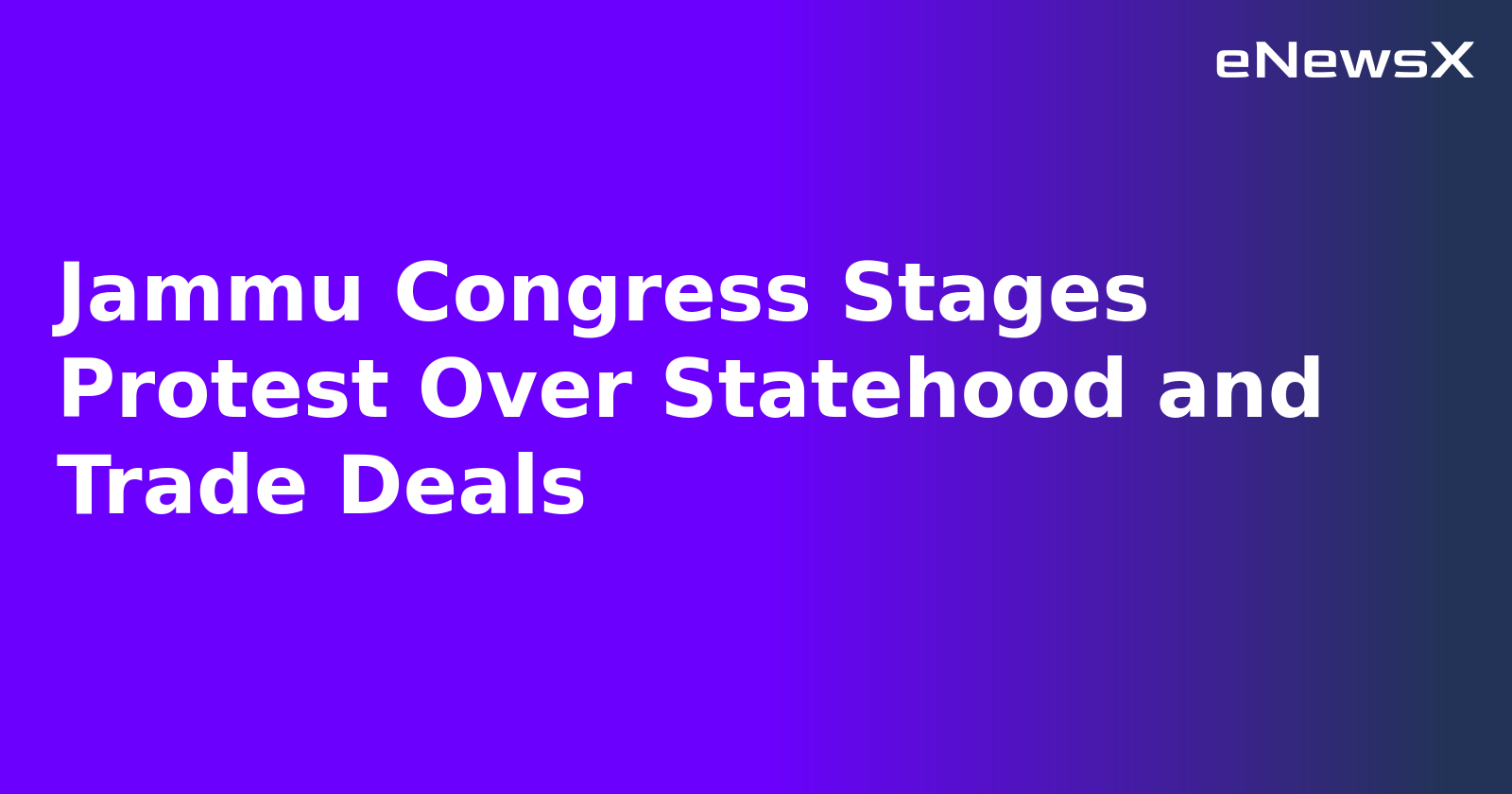 Jammu Congress Stages Protest Over Statehood and Trade Deals