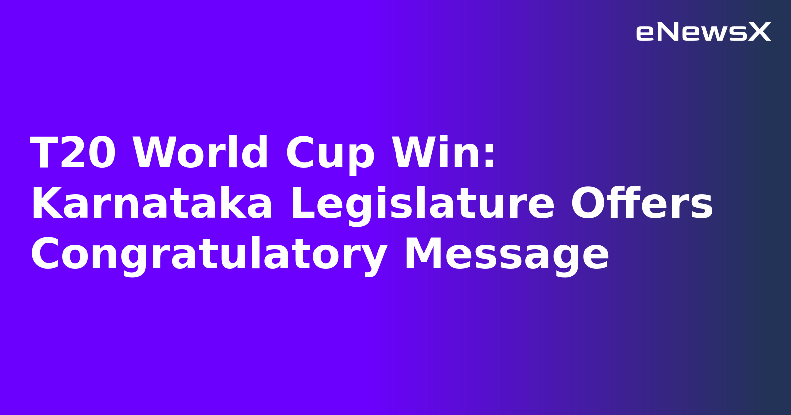 T20 World Cup Win: Karnataka Legislature Offers Congratulatory Message.webp