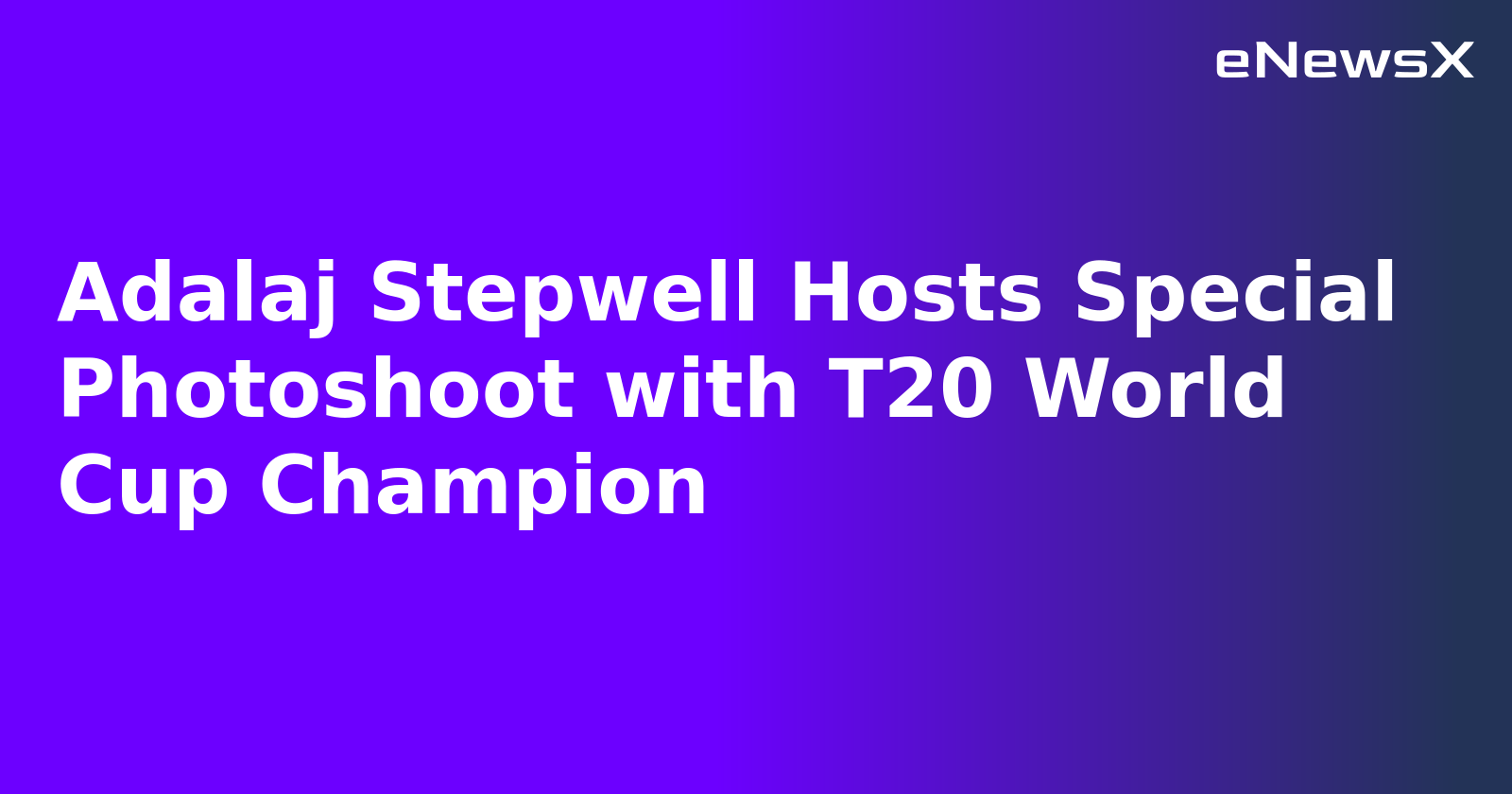 Adalaj Stepwell Hosts Special Photoshoot with T20 World Cup Champion.webp