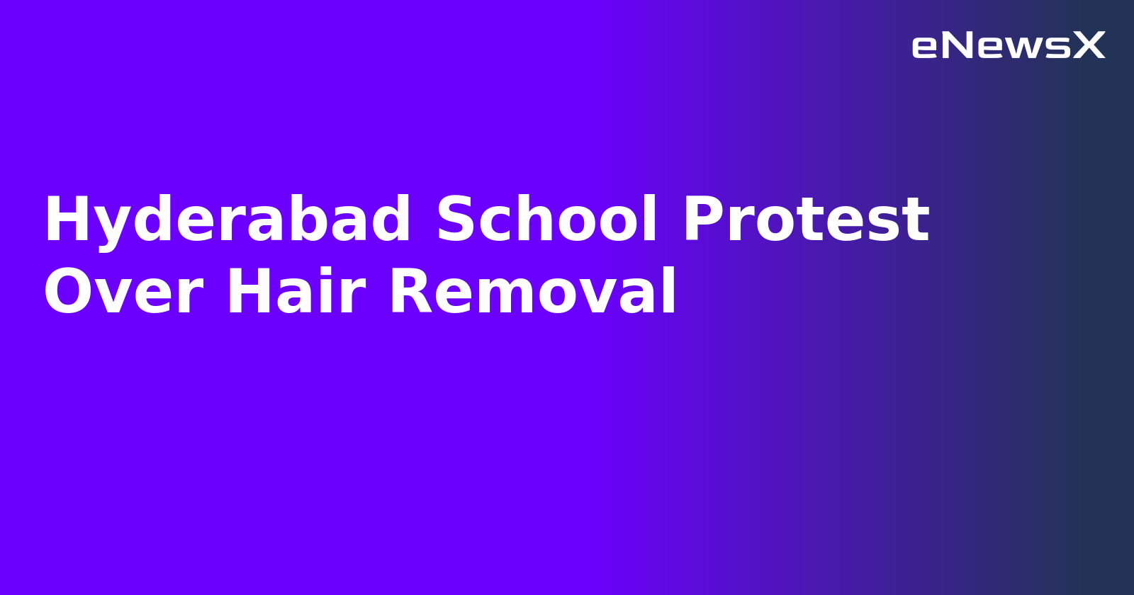 Hyderabad School Protest Over Hair Removal.webp