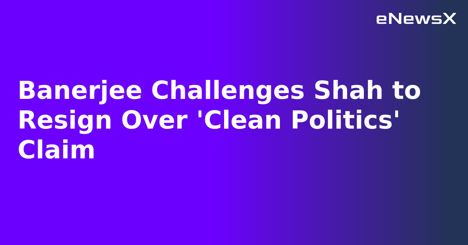 Banerjee Challenges Shah to Resign Over 'Clean Politics' Claim.webp