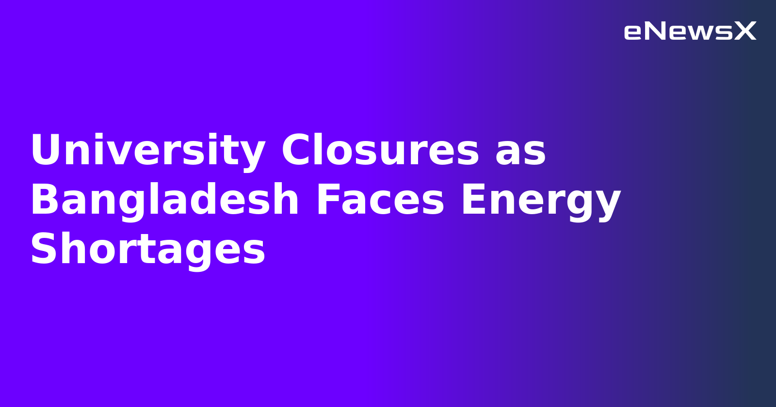 University Closures as Bangladesh Faces Energy Shortages.webp