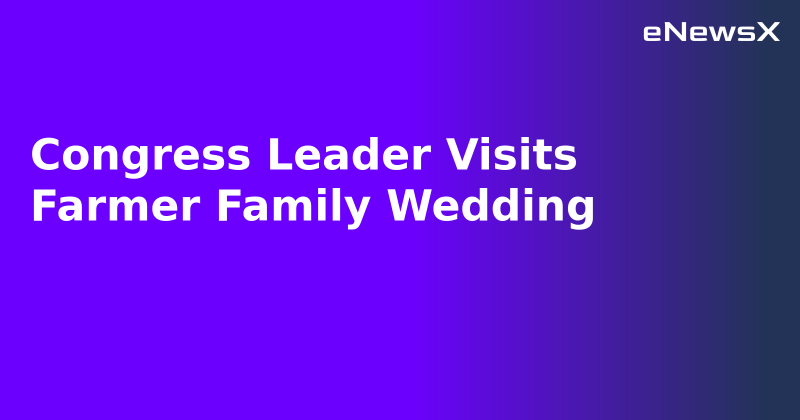 Congress Leader Visits Farmer Family Wedding.webp