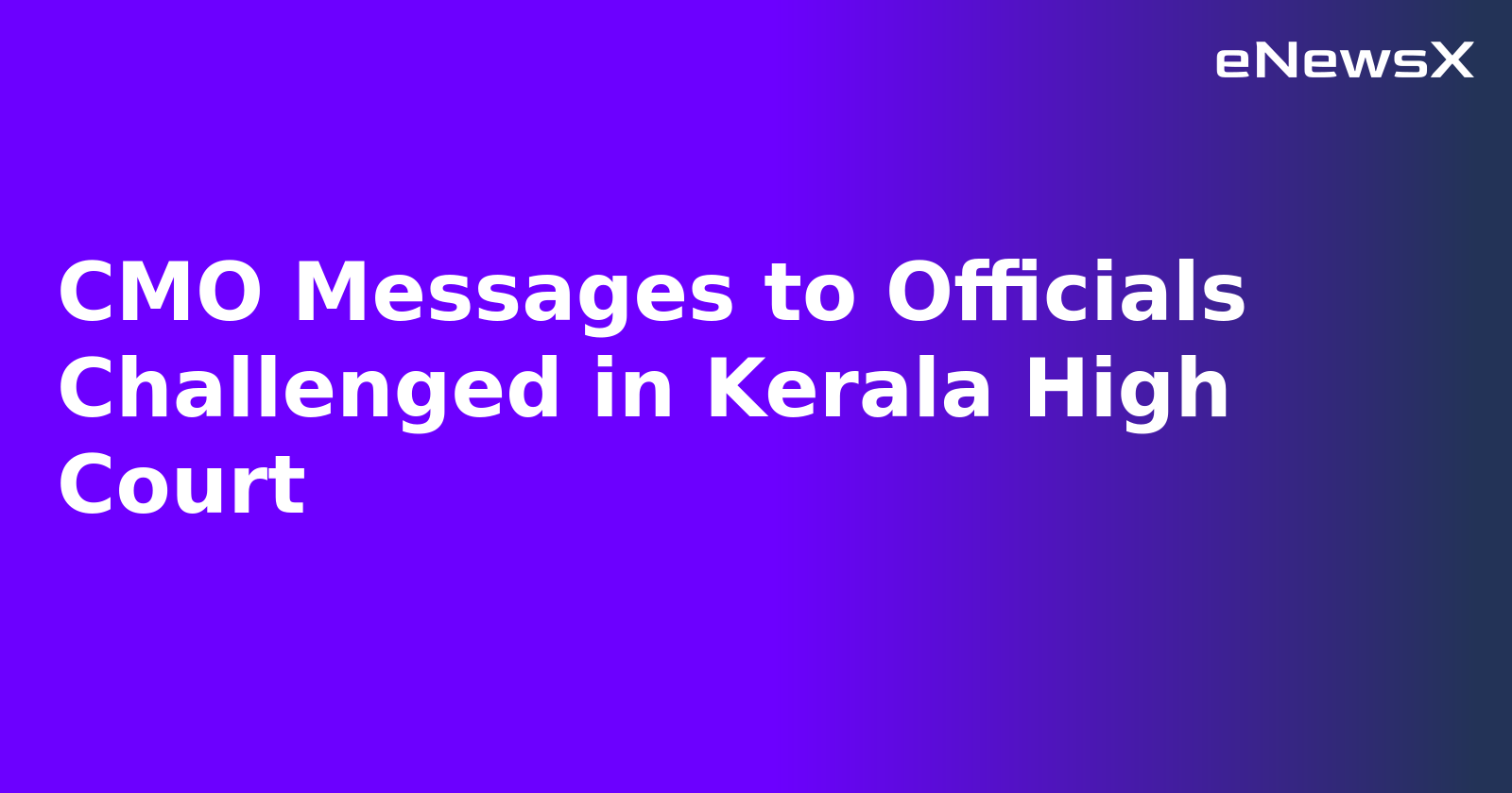 CMO Messages to Officials Challenged in Kerala High Court.webp
