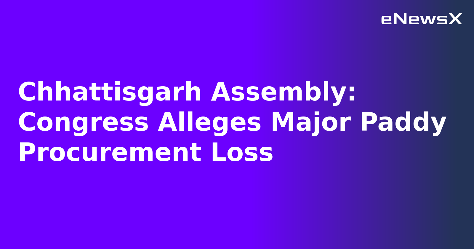 Chhattisgarh Assembly: Congress Alleges Major Paddy Procurement Loss.webp