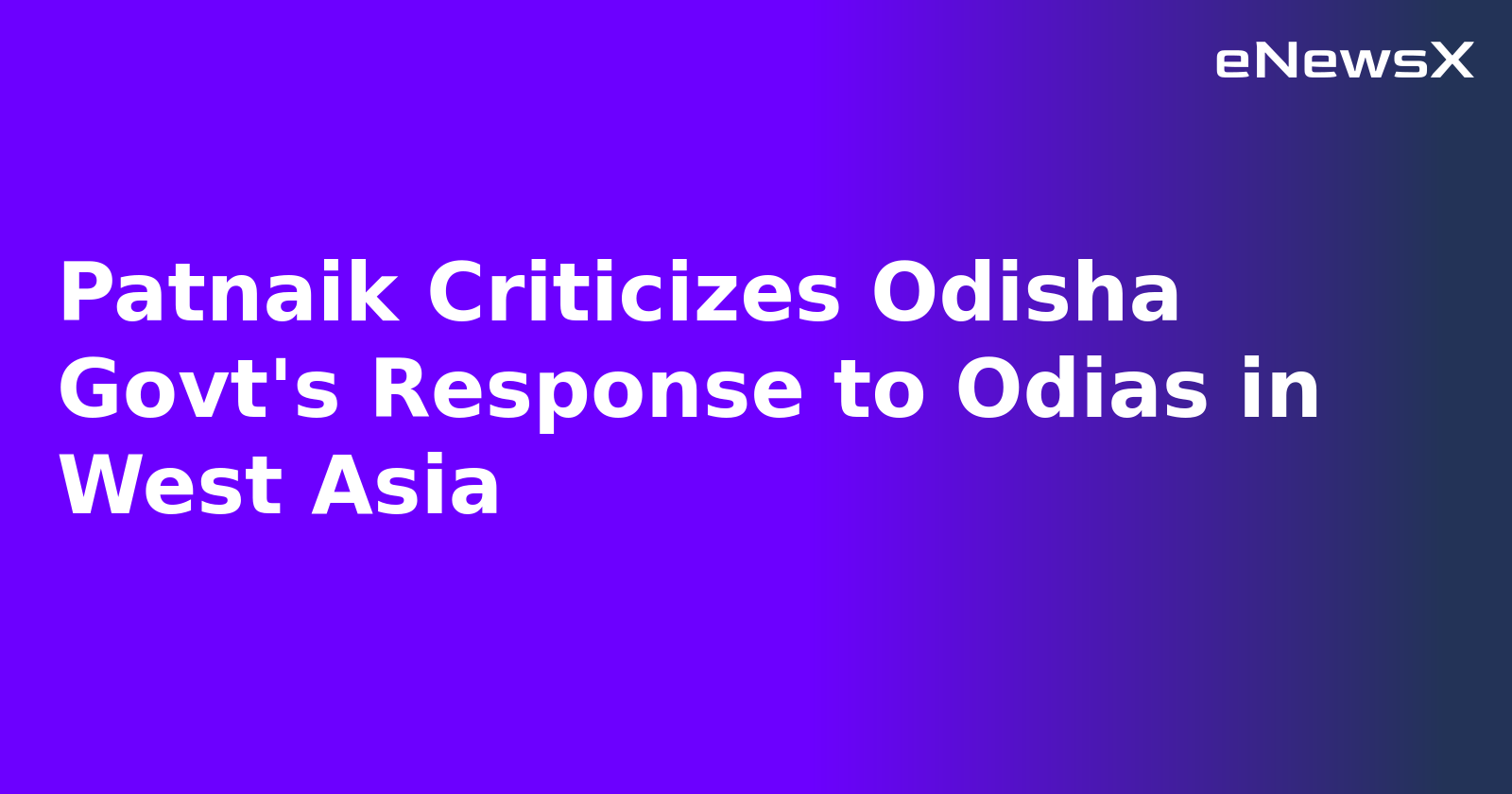 Patnaik Criticizes Odisha Govt's Response to Odias in West Asia.webp