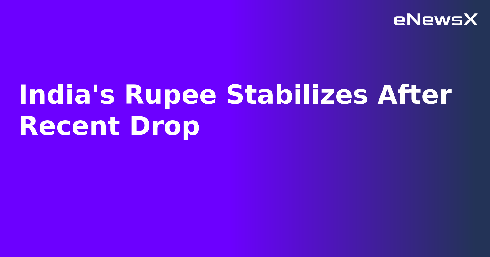 India's Rupee Stabilizes After Recent Drop.webp