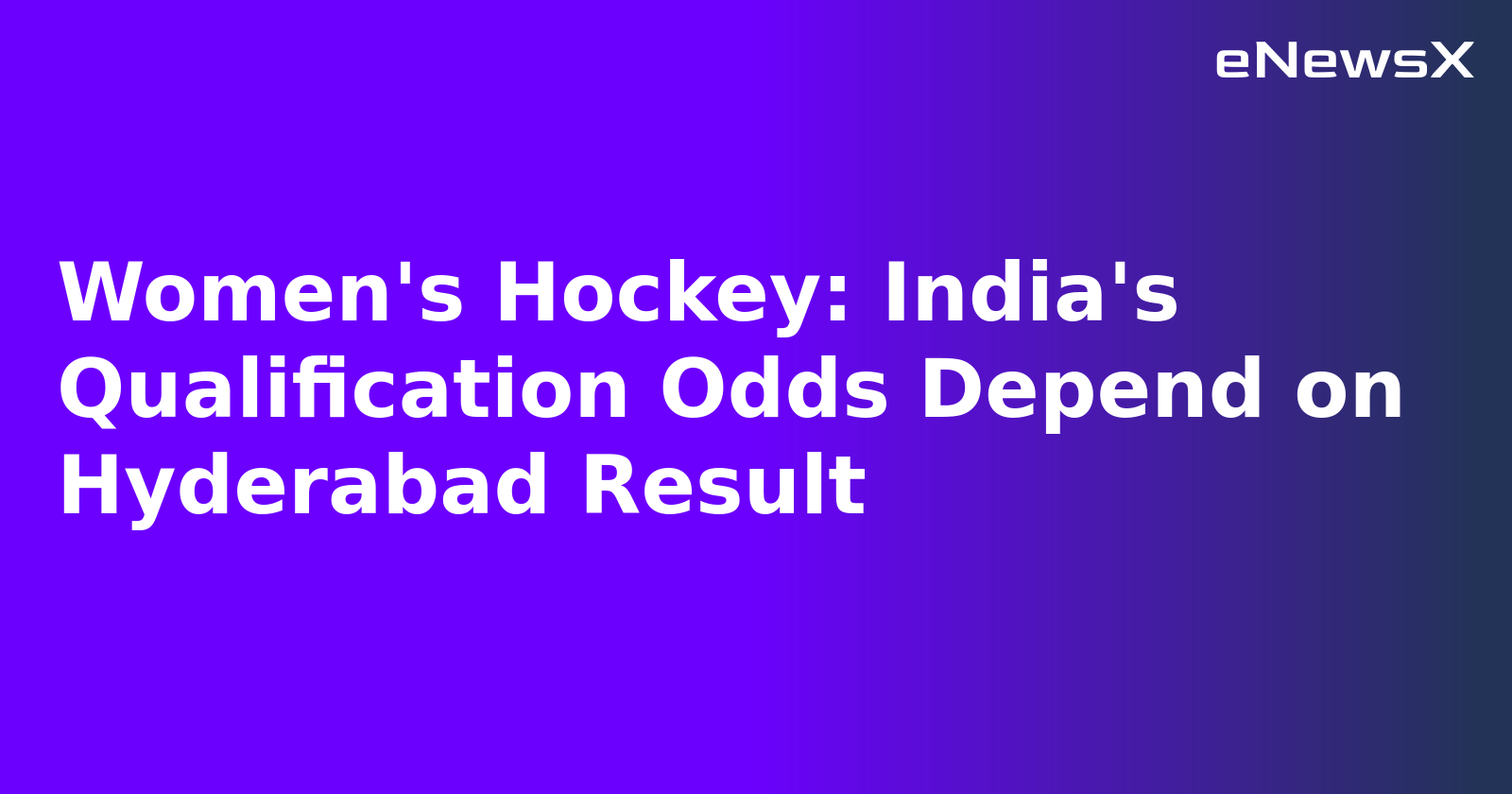 Women's Hockey: India's Qualification Odds Depend on Hyderabad Result.webp
