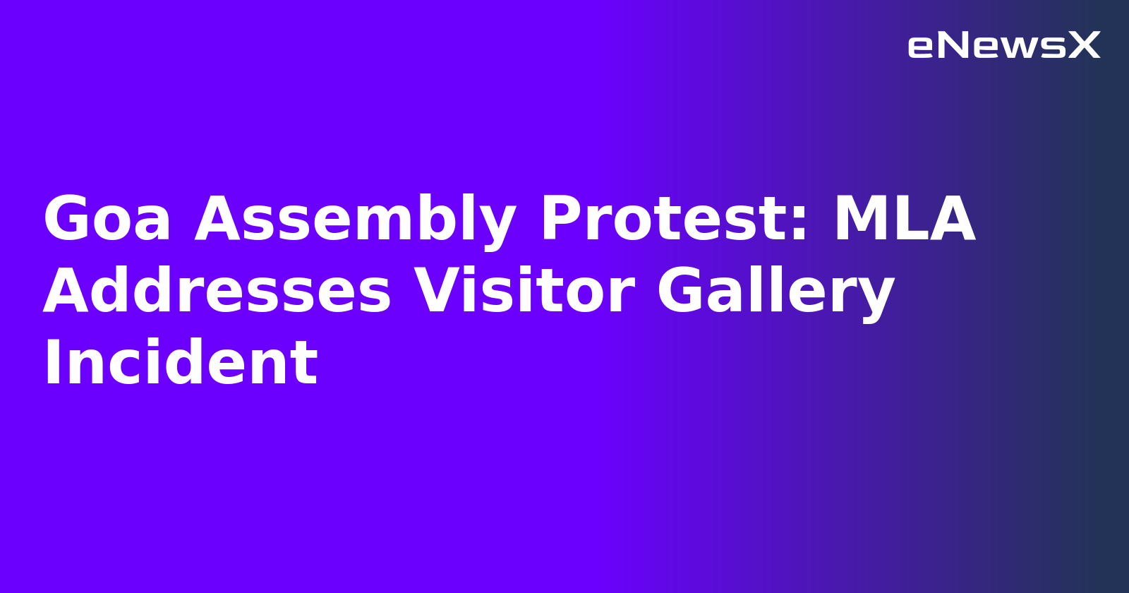 Goa Assembly Protest: MLA Addresses Visitor Gallery Incident.webp