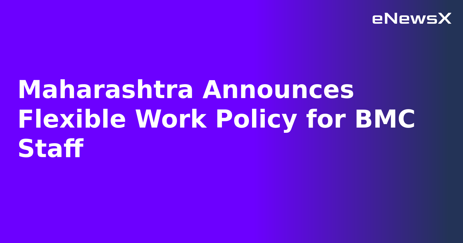 Maharashtra Announces Flexible Work Policy for BMC Staff.webp