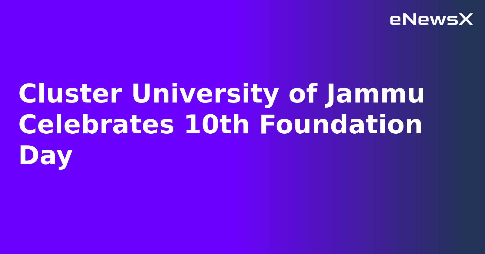 Cluster University of Jammu Celebrates 10th Foundation Day.webp