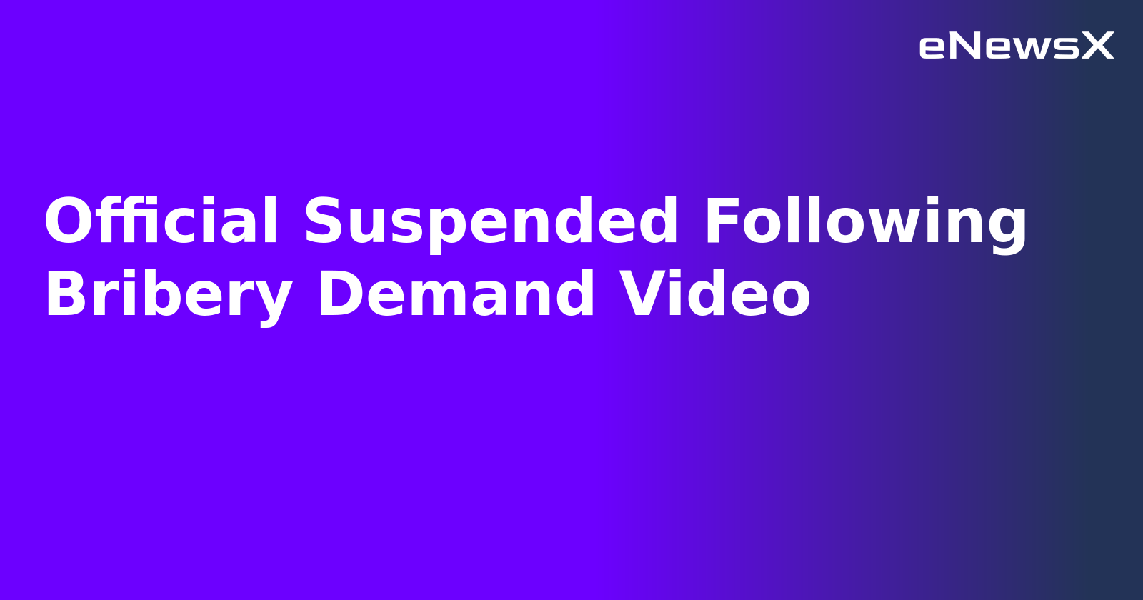 Official Suspended Following Bribery Demand Video.webp