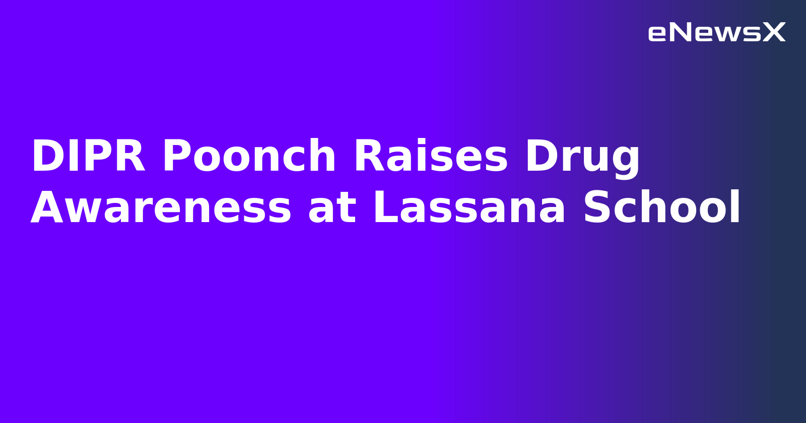 DIPR Poonch Raises Drug Awareness at Lassana School.webp