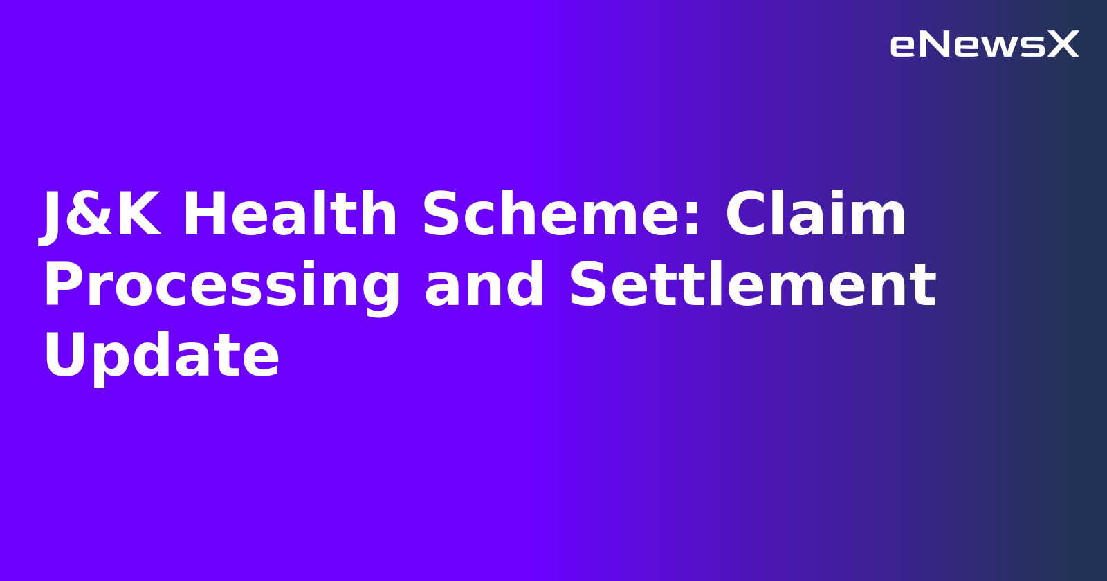 J&K Health Scheme: Claim Processing and Settlement Update.webp
