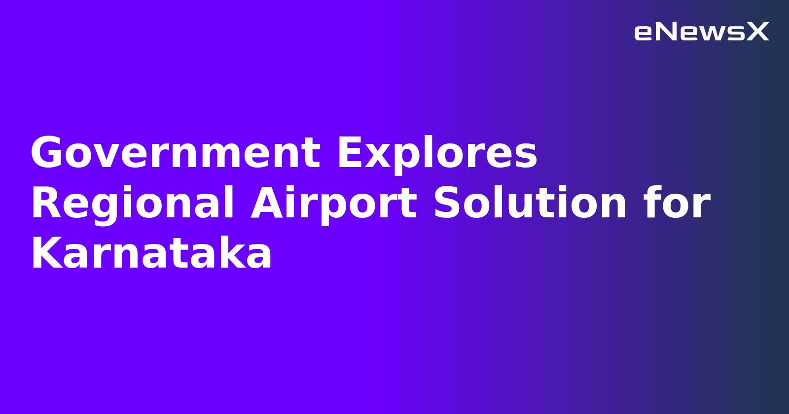 Government Explores Regional Airport Solution for Karnataka.webp