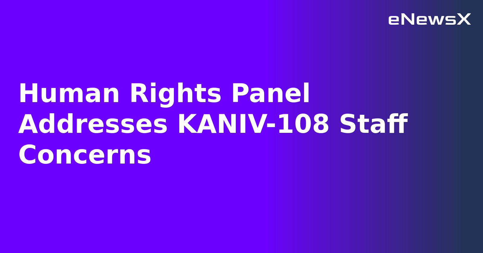 Human Rights Panel Addresses KANIV-108 Staff Concerns.webp