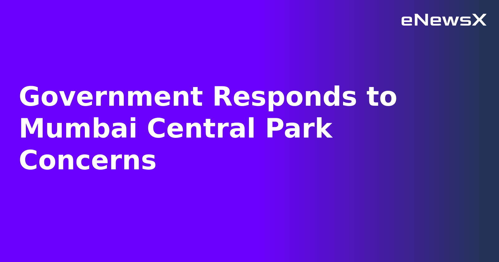 Government Responds to Mumbai Central Park Concerns.webp