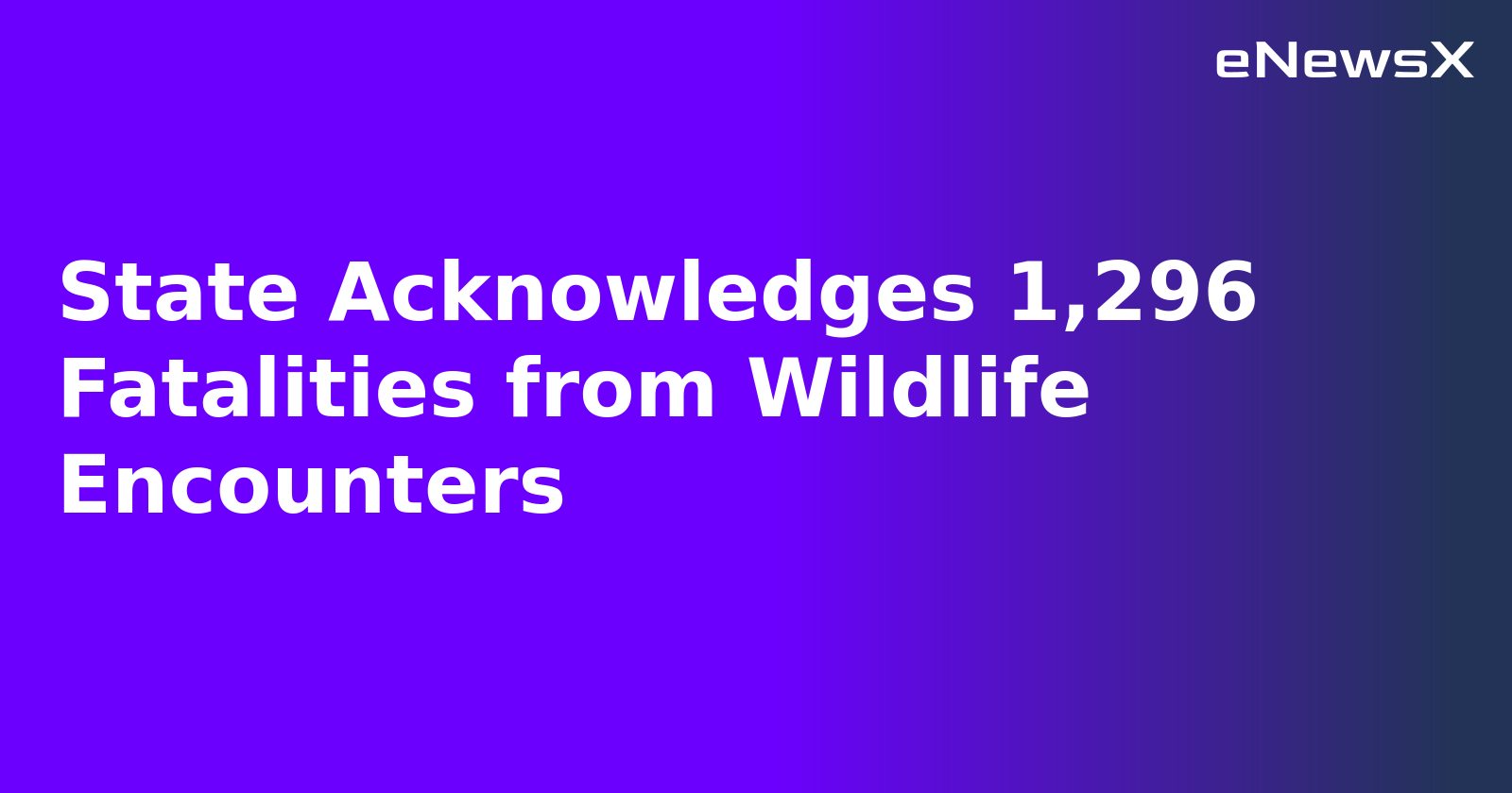 State Acknowledges 1,296 Fatalities from Wildlife Encounters.webp