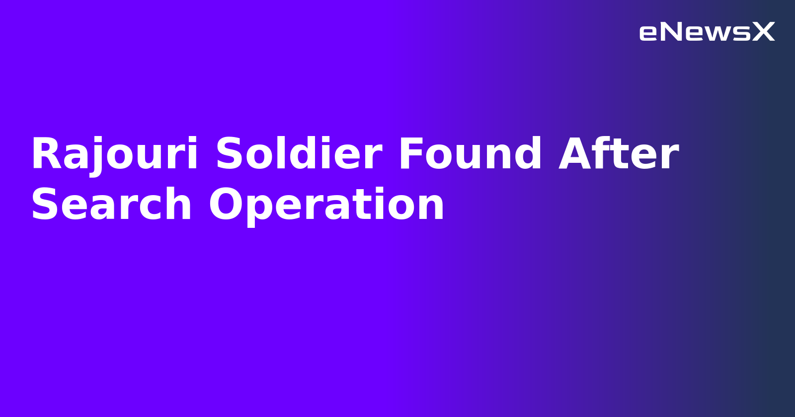 Rajouri Soldier Found After Search Operation