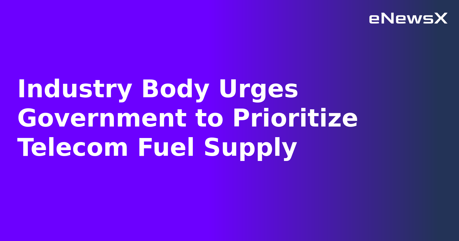 Industry Body Urges Government to Prioritize Telecom Fuel Supply.webp