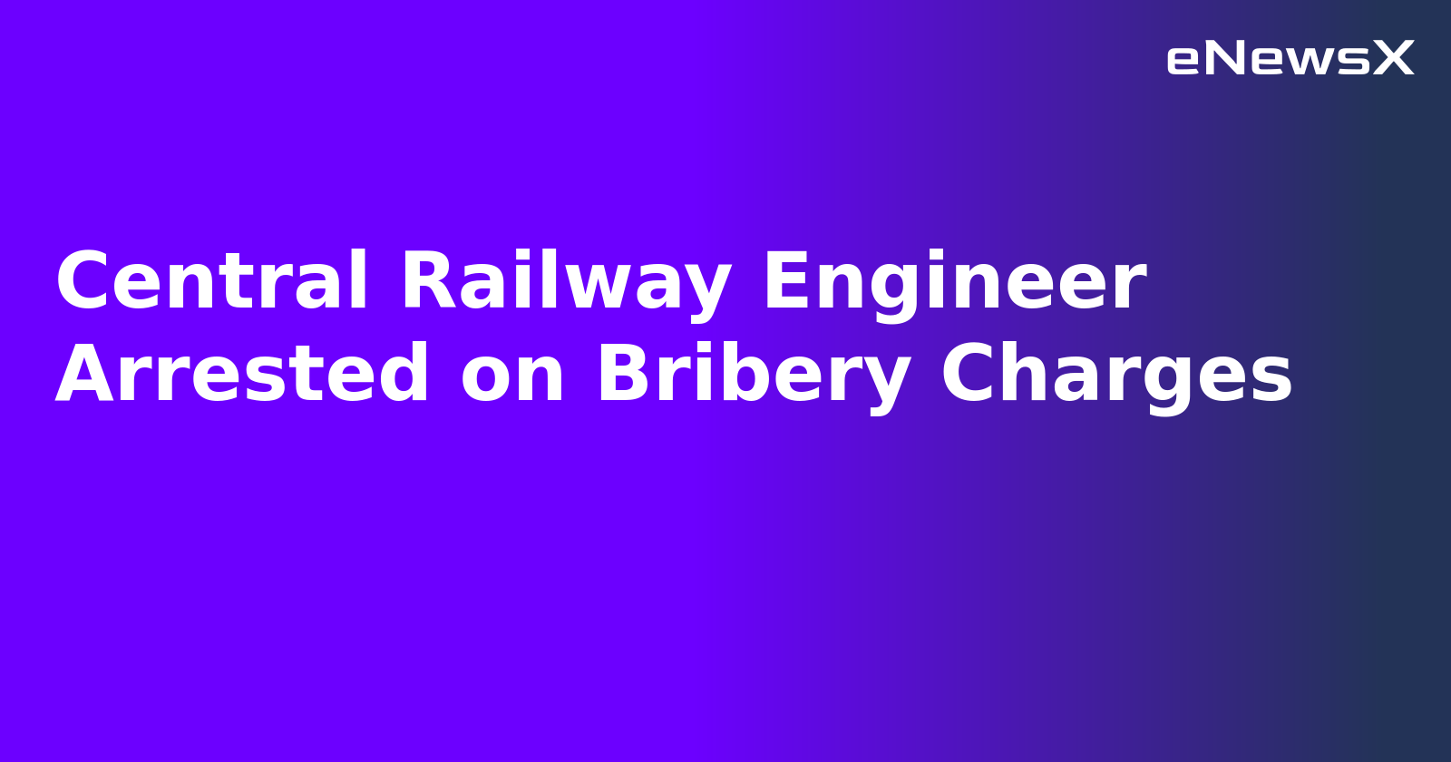 Central Railway Engineer Arrested on Bribery Charges.webp