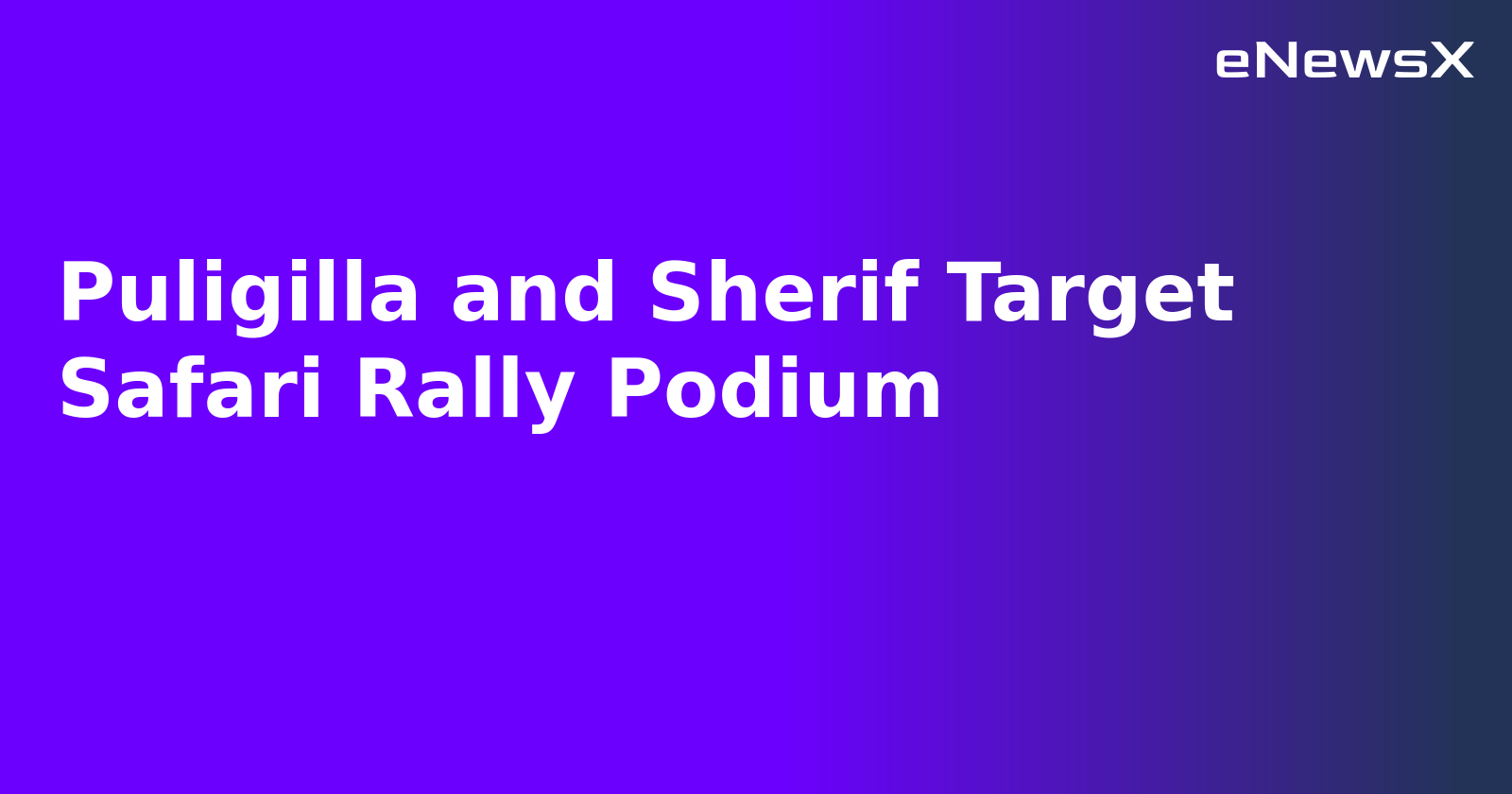 Puligilla and Sherif Target Safari Rally Podium.webp