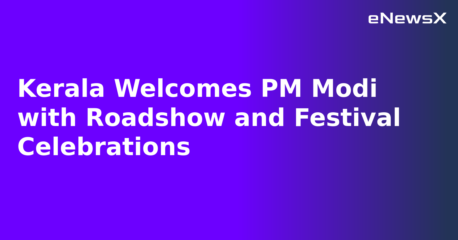 Kerala Welcomes PM Modi with Roadshow and Festival Celebrations.webp