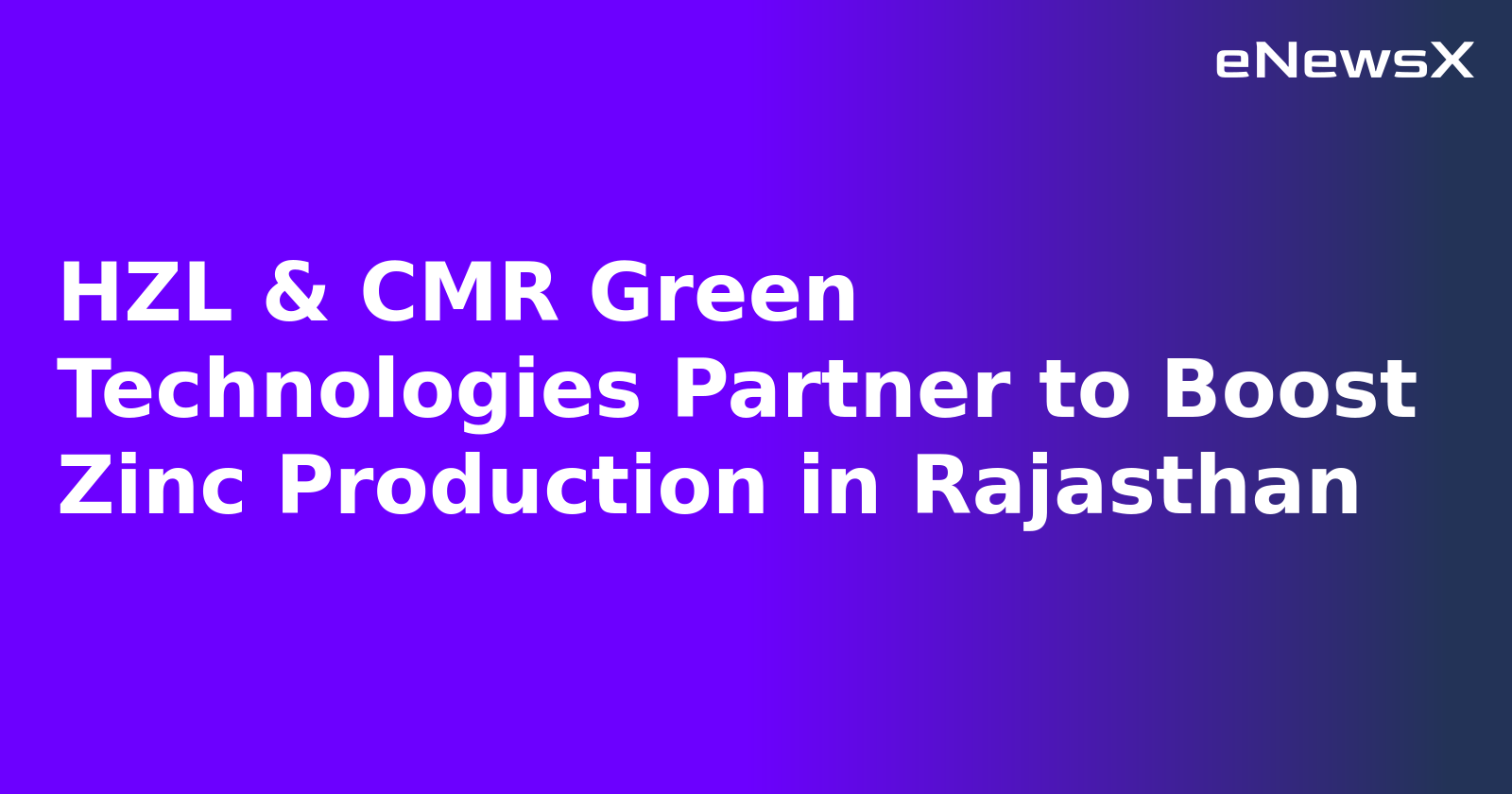 HZL & CMR Green Technologies Partner to Boost Zinc Production in Rajasthan.webp